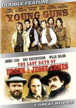 Young Guns / The Last Days of Frank & Jesse James