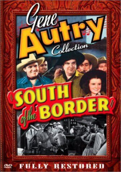 South of the Border (Gene Autry Collection)