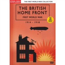 British Home Front: The First World War 1914-1918