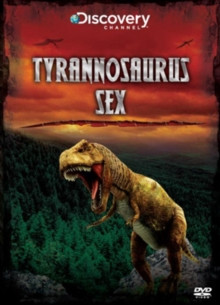 Dinosaurs - Tyrannosaurus Sex DVD