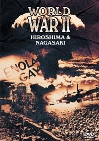 World War II - Hiroshima & Nagasaki