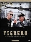 Tigrero: A Film that Was Never Made
