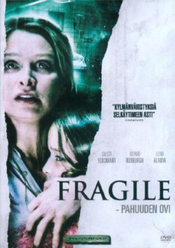 Fragile - pahuuden ovi
