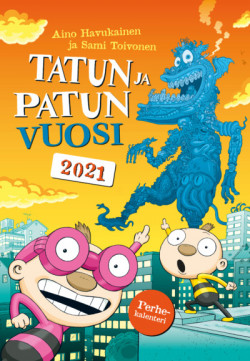 Tatun ja Patun vuosi 2021(Perhe-kalenteri)