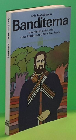 Banditerna : nvrttens historia frn Robin Hood till vra dagar