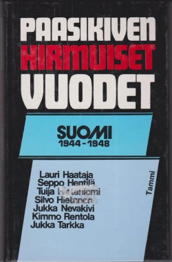 Paasikiven hirmuiset vuodet Suomi 1944-1948