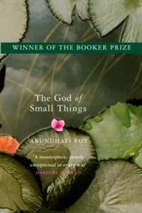 The God of Small Things : Winner of the Booker Prize