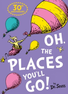 Oh, The Places You�ll Go!