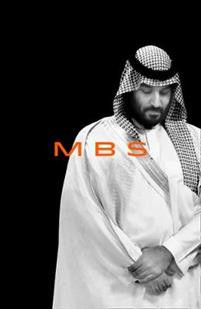 MBS : The Rise to Power of Mohammed Bin Salman