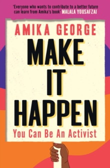Make it Happen : You Can be an Activist