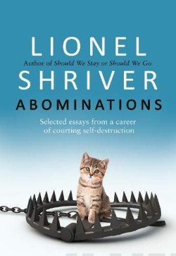 Abominations : Selected Essays from a Career of Courting Self-Destruction