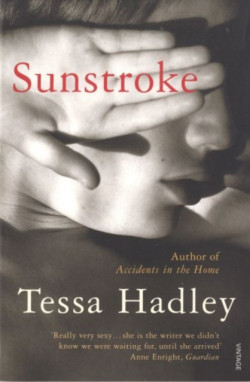 Sunstroke and Other Stories : Truly absorbing... More please? Sunday Express