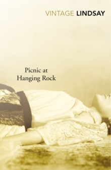 Picnic At Hanging Rock : A BBC Between the Covers Big Jubilee Read Pick