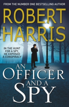 An Officer and a Spy : The gripping Richard and Judy Book Club favourite
