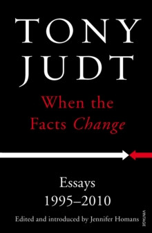 When the Facts Change : Essays 1995 - 2010