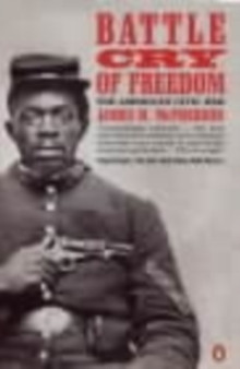 Battle Cry of Freedom : The Civil War Era