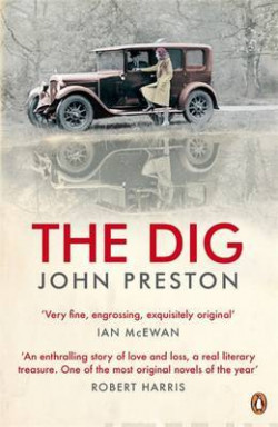 The Dig : Now a major motion picture starring Ralph Fiennes, Carey Mulligan and Lily James