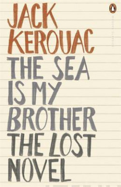 The Sea is My Brother : The Lost Novel