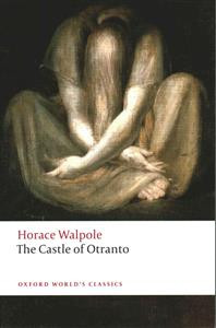 The Castle of Otranto : A Gothic Story