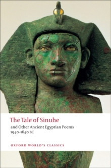 The Tale of Sinuhe and Other Ancient Egyptian Poems