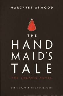 The Handmaids Tale : The Graphic Novel