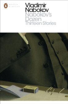 Nabokov’s Dozen: Thirteen Stories