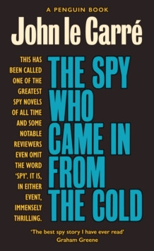 The Spy Who Came in from the Cold : The Smiley Collection