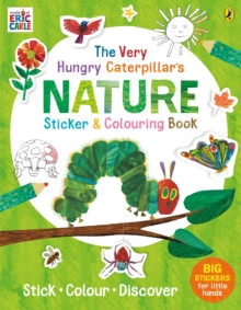 The Very Hungry Caterpillars Nature Sticker and Colouring Book