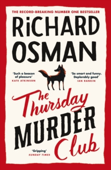 The Thursday Murder Club : The Record-Breaking Sunday Times Number One Bestseller
