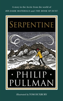 Serpentine : A short story from the world of His Dark Materials and The Book of Dust