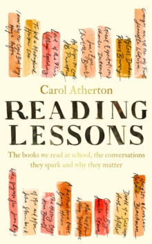 Reading Lessons : The books we read at school, the conversations they spark and why they matter
