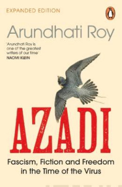 AZADI : Fascism, Fiction & Freedom in the Time of the Virus