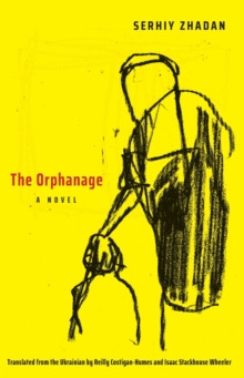 The Orphanage : A Novel