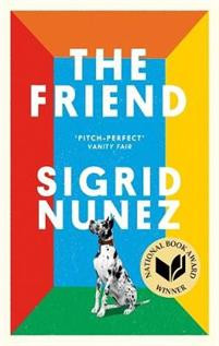 The Friend : Winner of the National Book Award for Fiction