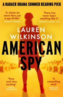American Spy : a Cold War spy thriller like you’ve never read before