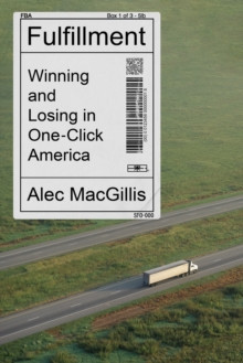 Fulfillment : Winning and Losing in One-Click America