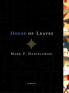 House of Leaves : The Remastered Full-Color Edition