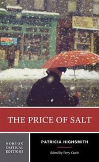 The Price of Salt : A Norton Critical Edition