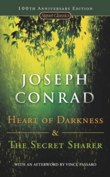 The Heart of Darkness & The Secret Sharer