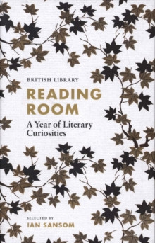 Reading Room : A Year of Literary Curiosities