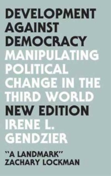 Development Against Democracy (New Edition)