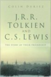 J.R.R. Tolkien and C.S. Lewis - The Story of Their Friendship