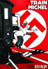 Le Train De Michel : A True Story as Told by Jed Falby