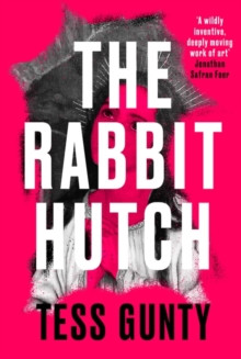 The Rabbit Hutch : WINNER OF THE WATERSTONES DEBUT FICTION PRIZE