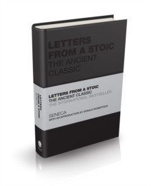 Letters from a Stoic : The Ancient Classic