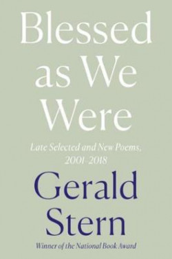 Blessed as We Were : Late Selected and New Poems, 2000-2018