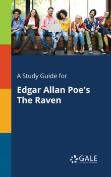 A Study Guide for Edgar Allan Poe?s The Raven