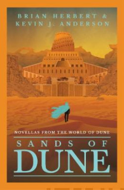 Sands of Dune : Novellas from the world of Dune
