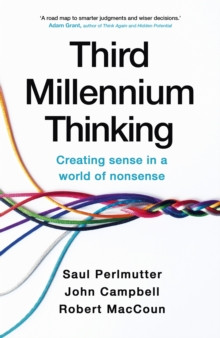 Third Millennium Thinking : Creating Sense in a World of Nonsense