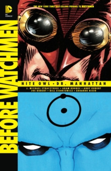 Before Watchmen Nite Owl/Dr. Manhattan